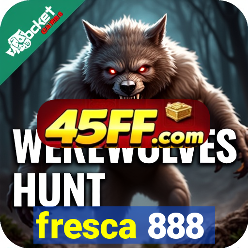 fresca 888